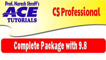 CS Professional : Complete Package : Paper 01,02,03,04,05,06,07,08 & 9.8