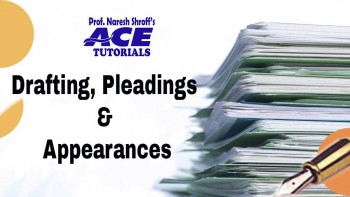CS Professional : Paper 3- Drafting, Pleadings & Appearances