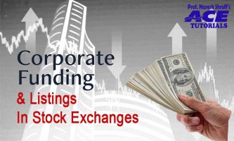 CS Professional : Paper 7 - Corporate Funding & Listings in Stock Exchanges